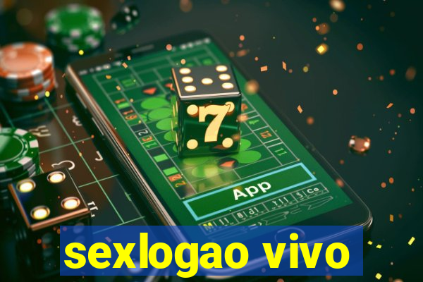 sexlogao vivo